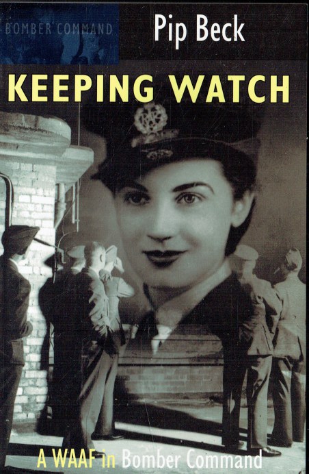KEEPING WATCH: A WAAF IN BOMBER COMMAND