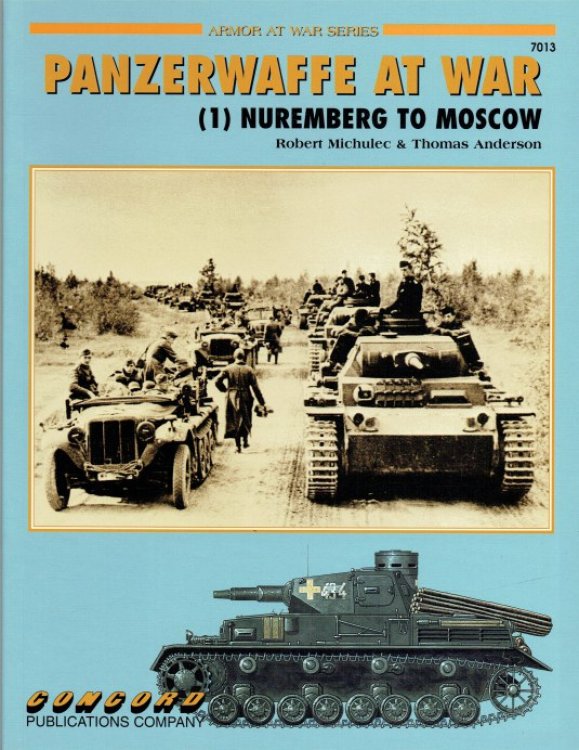 Image for PANZERWAFFE AT WAR (1) NUREMBERG TO MOSCOW PANZERWAFFE AT WAR (1) NUREMBERG TO MOSCOW