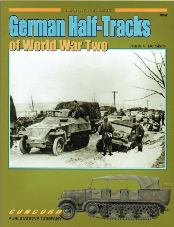 Image for GERMAN HALF-TRACKS OF WORLD WAR TWO GERMAN HALF-TRACKS OF WORLD WAR TWO