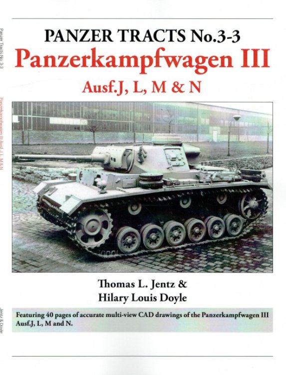Image for PANZER TRACTS NO. 3-3: PANZERKAMPFWAGEN III AUSF.J, L, M & N PANZER TRACTS NO. 3-3: PANZERKAMPFWAGEN III AUSF.J, L, M & N