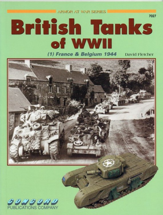 Image for BRITISH TANKS OF WWII (1) FRANCE & BELGIUM 1944 BRITISH TANKS OF WWII (1) FRANCE & BELGIUM 1944
