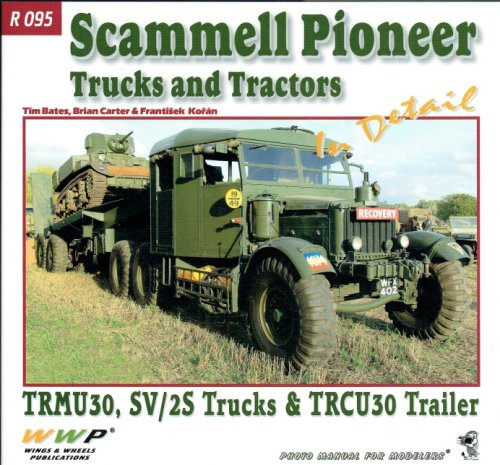 Image for SCAMMELL PIONEER TRUCKS AND TRACTORS IN DETAIL SCAMMELL PIONEER TRUCKS AND TRACTORS IN DETAIL
