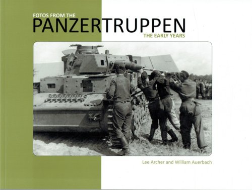 FOTOS FROM THE PANZERTRUPPEN : THE EARLY YEARS