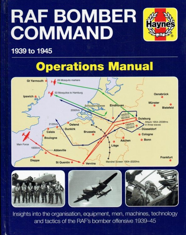 RAF BOMBER COMMAND 1939 TO 1945 OPERATIONS MANUAL