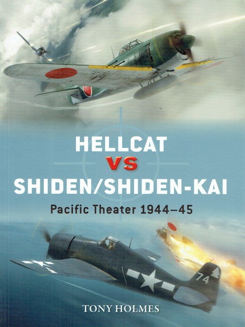 DUEL 91 : HELLCAT VS SHIDEN / SHIDEN-KAI : PACIFIC THEATER 1944-45