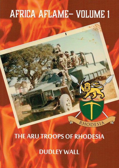 Image for AFRICA AFLAME - VOLUME 1: THE ARU TROOPS OF RHODESIA AFRICA AFLAME - VOLUME 1: THE ARU TROOPS OF RHODESIA
