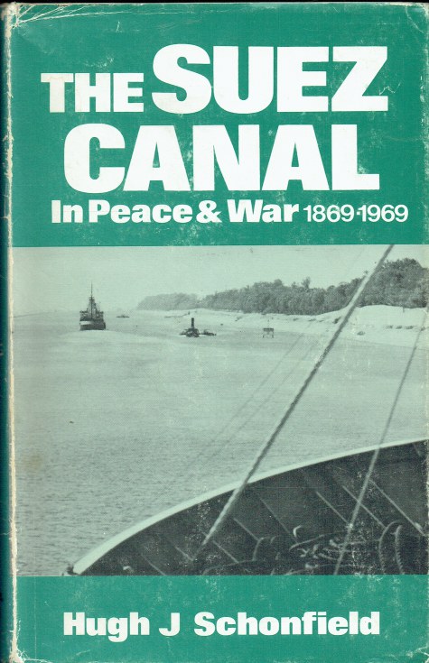 Image for THE SUEZ CANAL IN PEACE AND WAR 1869-1969 THE SUEZ CANAL IN PEACE AND WAR 1869-1969