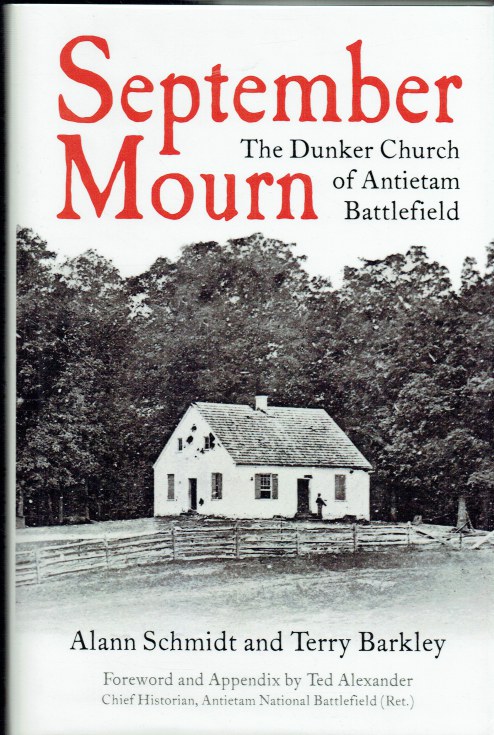 Image for SEPTEMBER MOURN : THE DUNKER CHURCH OF ANTIETAM BATTLEFIELD SEPTEMBER MOURN : THE DUNKER CHURCH OF ANTIETAM BATTLEFIELD