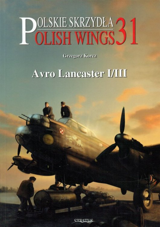 Image for POLISH WINGS 31: AVRO LANCASTER I/III POLISH WINGS 31: AVRO LANCASTER I/III