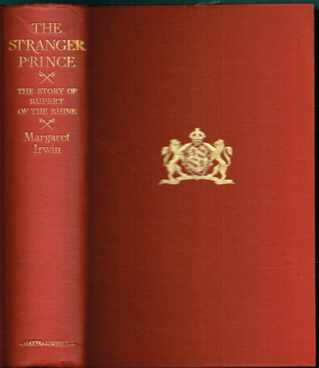 Image for THE STRANGER PRINCE : THE STORY OF RUPERT OF THE RHINE (SIGNED COPY) THE STRANGER PRINCE : THE STORY OF RUPERT OF THE RHINE (SIGNED COPY)