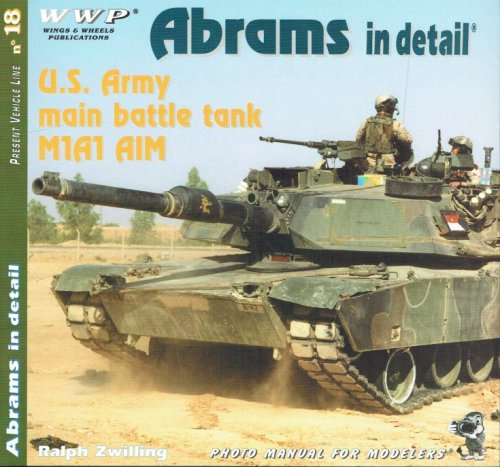 Image for PRESENT VEHICLE LINE NO.18: M1A1 AIM ABRAMS IN DETAIL PRESENT VEHICLE LINE NO.18: M1A1 AIM ABRAMS IN DETAIL