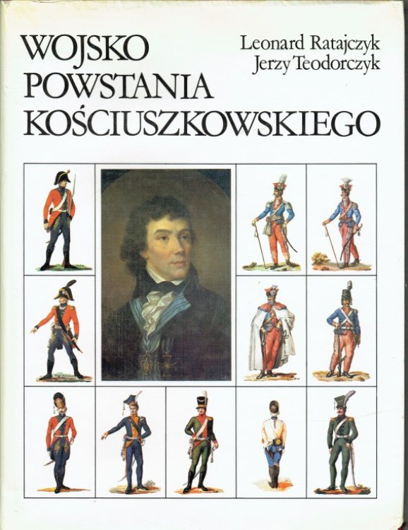 Image for WOJSKO POWSTANIA KOSCIUSZKOWSKIEGO (THE ARMY OF THE KOSCIUSZKO INSURRECTION) WOJSKO POWSTANIA KOSCIUSZKOWSKIEGO (THE ARMY OF THE KOSCIUSZKO INSURRECTION)