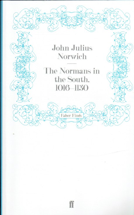 Image for THE NORMANS IN THE SOUTH, 1016-1130 THE NORMANS IN THE SOUTH, 1016-1130