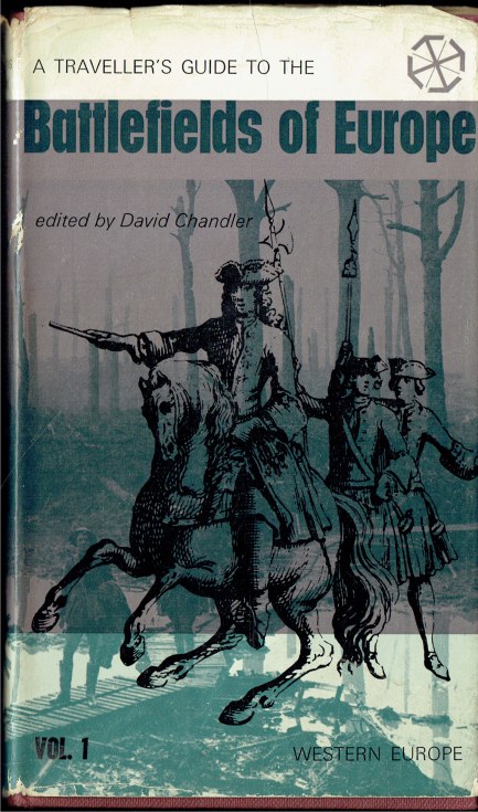 Image for A TRAVELLER'S GUIDE TO THE BATTLEFIELDS OF EUROPE: VOLUME I: WESTERN EUROPE (SIGNED / ASSOCIATION COPY) A TRAVELLER'S GUIDE TO THE BATTLEFIELDS OF EUROPE: VOLUME I: WESTERN EUROPE (SIGNED / ASSOCIATION COPY)