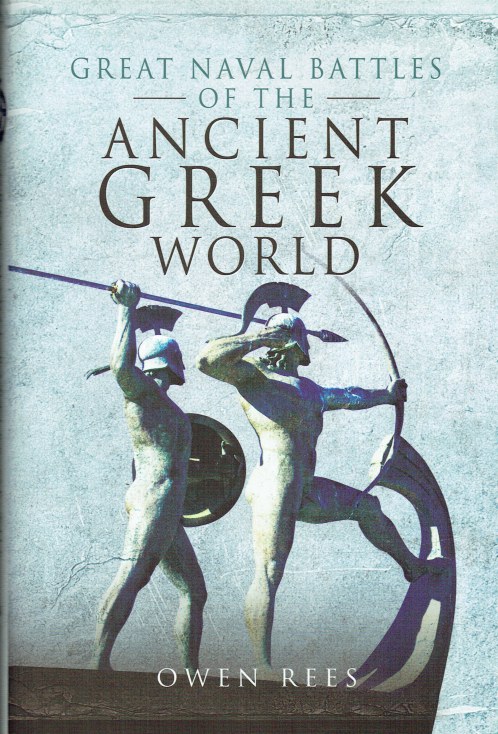 Image for GREAT NAVAL BATTLES OF THE ANCIENT GREEK WORLD GREAT NAVAL BATTLES OF THE ANCIENT GREEK WORLD