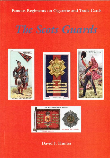 FAMOUS REGIMENTS ON CIGARETTE & TRADE CARDS : THE SCOTS GUARDS