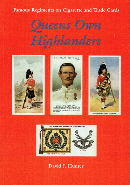 FAMOUS REGIMENTS ON CIGARETTE & TRADE CARDS : QUEENS OWN HIGHLANDERS (SEAFORTH & HIGHLANDERS)
