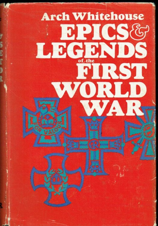 Image for EPICS AND LEGENDS OF THE FIRST WORLD WAR EPICS AND LEGENDS OF THE FIRST WORLD WAR
