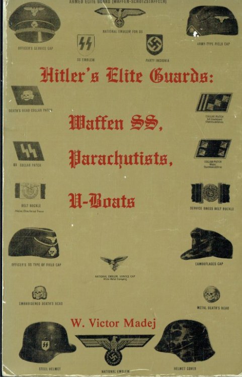 Image for HITLER'S ELITE GUARDS: WAFFEN SS, PARACHUTISTS, U-BOATS HITLER'S ELITE GUARDS: WAFFEN SS, PARACHUTISTS, U-BOATS