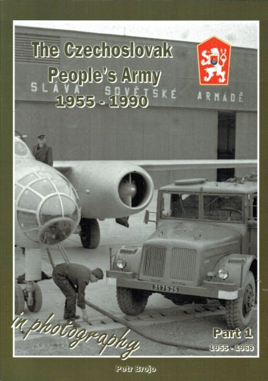 Image for THE CZECHOSLOVAK PEOPLE'S ARMY 1955-1990 PART 1 : 1955-1968 THE CZECHOSLOVAK PEOPLE'S ARMY 1955-1990 PART 1 : 1955-1968