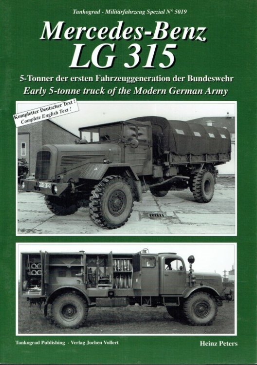 Image for MERCEDES-BENZ LG 315 : EARLY 5-TONNE TRUCK OF THE MODERN GERMAN ARMY MERCEDES-BENZ LG 315 : EARLY 5-TONNE TRUCK OF THE MODERN GERMAN ARMY