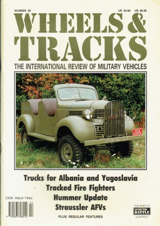 Image for WHEELS & TRACKS: THE INTERNATIONAL REVIEW OF MILITARY VEHICLES: NUMBER 38 WHEELS & TRACKS: THE INTERNATIONAL REVIEW OF MILITARY VEHICLES: NUMBER 38