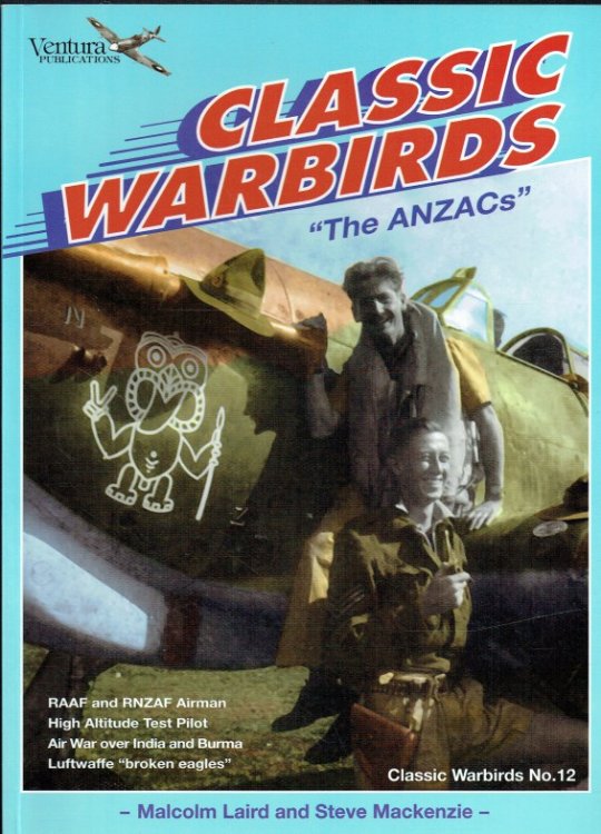 Image for CLASSIC WARBIRDS NO 12: THE ANZACS CLASSIC WARBIRDS NO 12: THE ANZACS