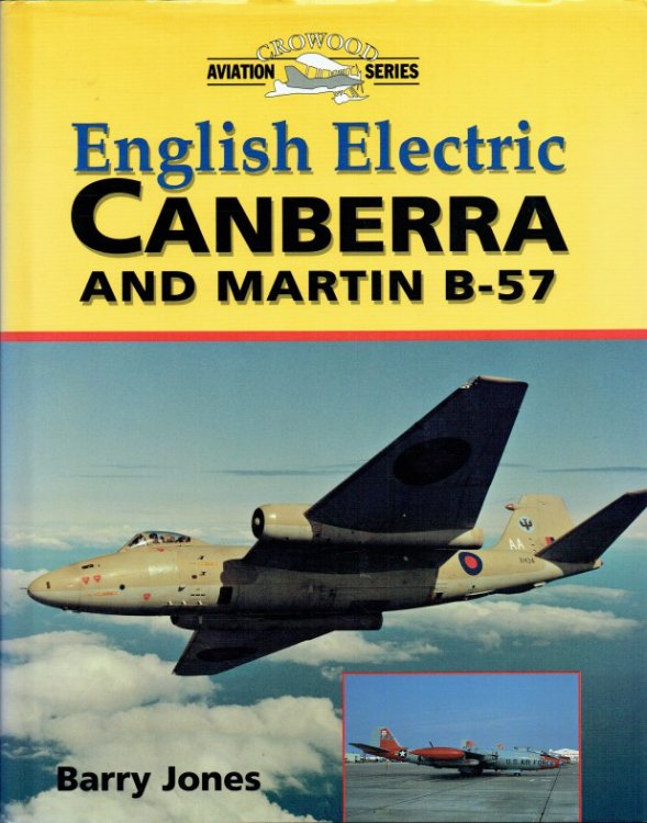 Image for ENGLISH ELECTRIC CANBERRA AND MARTIN B-57 ENGLISH ELECTRIC CANBERRA AND MARTIN B-57