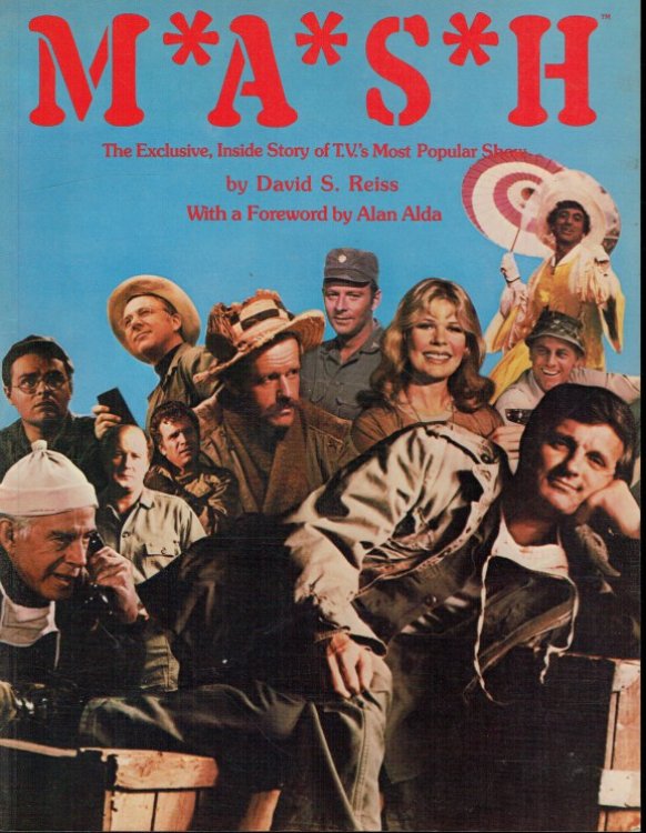 MASH : THE EXCLUSIVE, INSIDE STORY OF TV'S MOST POPULAR SHOW