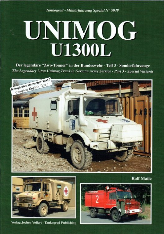 UNIMOG U1300L : PART 3: SPECIAL VARIANTS - THE LEGENDARY 2-TON UNIMOG TRUCK IN GERMAN ARMY SERVICE
