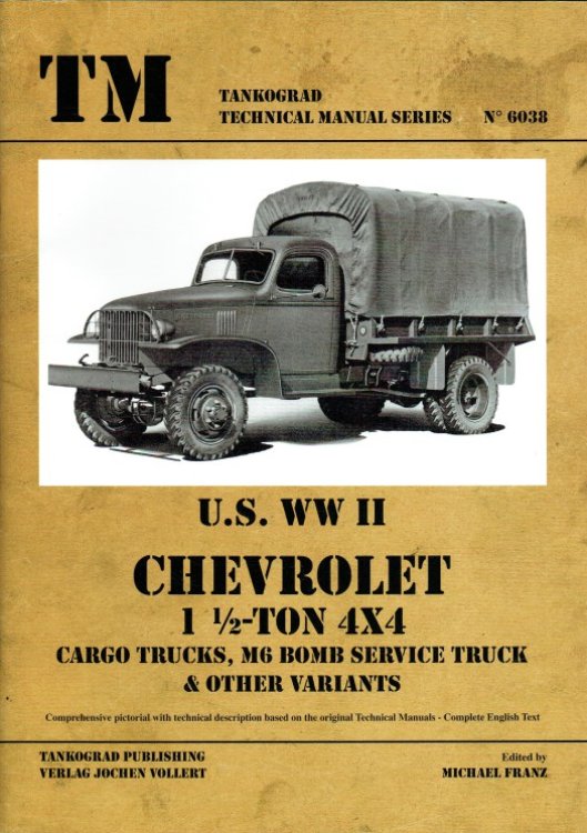Image for US WW II CHEVROLET 1 1/2-TON 4X4 CARGO TRUCKS, M6 BOMB SERVICE TRUCK & OTHER VARIANTS US WW II CHEVROLET 1 1/2-TON 4X4 CARGO TRUCKS, M6 BOMB SERVICE TRUCK & OTHER VARIANTS