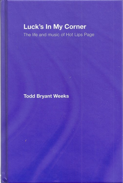 Image for Luck's In My Corner: The Life and Music of Hot Lips Page Luck's In My Corner: The Life and Music of Hot Lips Page