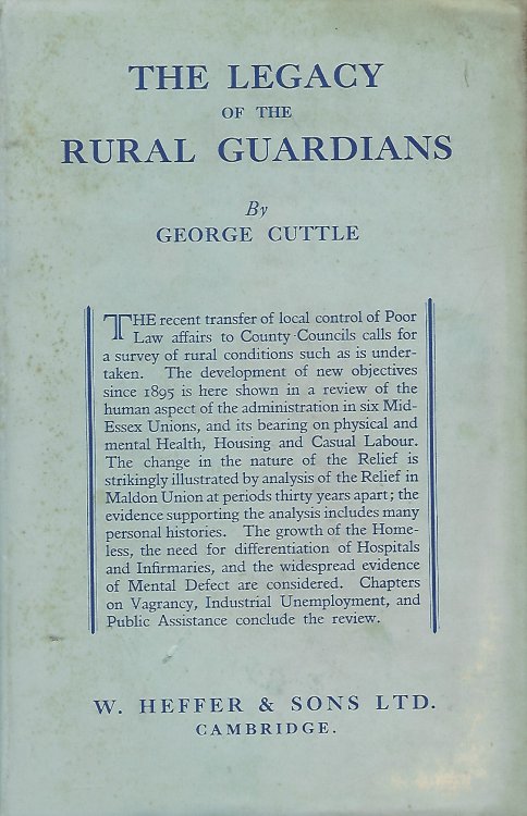 Image for The Legacy of the Rural Guardians A Study of Conditions in Mid-Essex The Legacy of the Rural Guardians A Study of Conditions in Mid-Essex