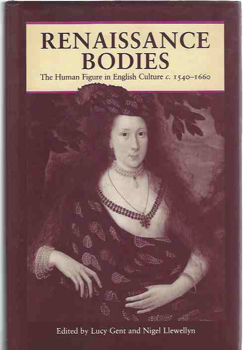 Image for Renaissance Bodies: Human Figure in English Culture, c.1540-1660 Renaissance Bodies: Human Figure in English Culture, c.1540-1660
