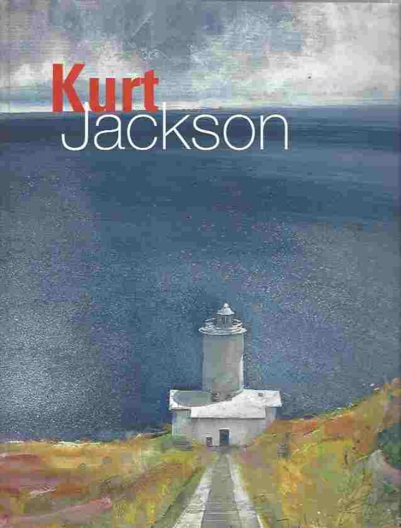 Image for Kurt Jackson The Lights of West Cornwall Kurt Jackson The Lights of West Cornwall