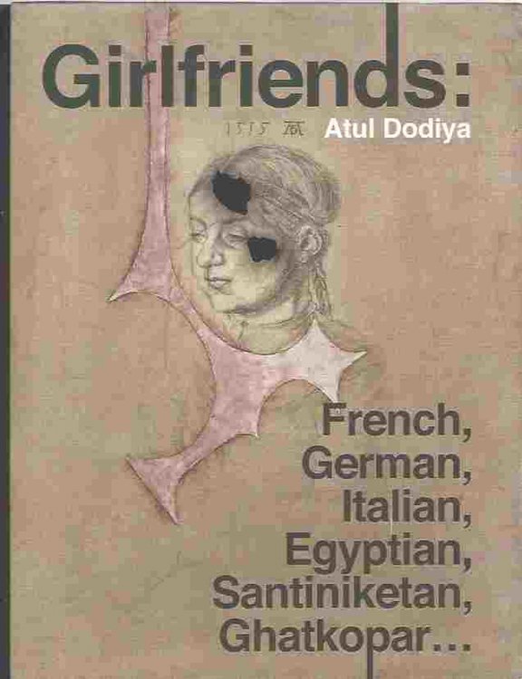 Girlfriends : French, German, Italian, Egyptian, Santiniketan, Ghatkopar
