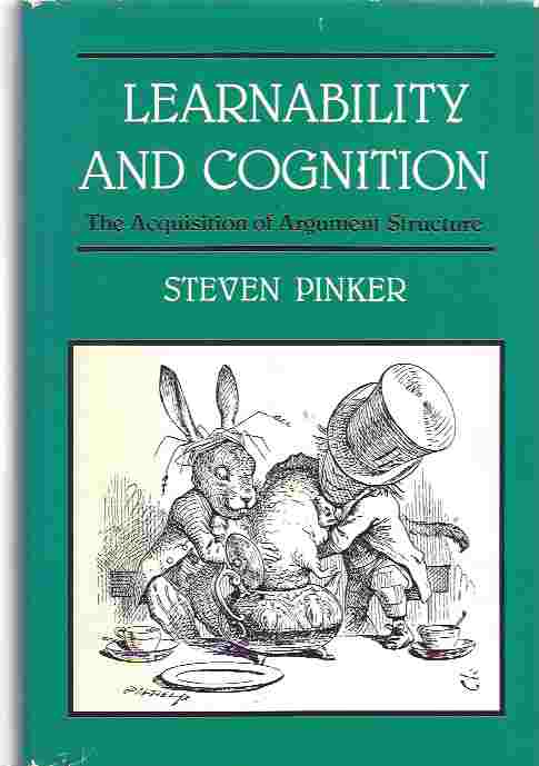 Image for Learnability and Cognition -- The Acquisition of Argument Structure Learnability and Cognition -- The Acquisition of Argument Structure
