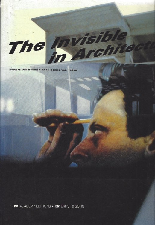 Image for The Invisible in Architecture The Invisible in Architecture