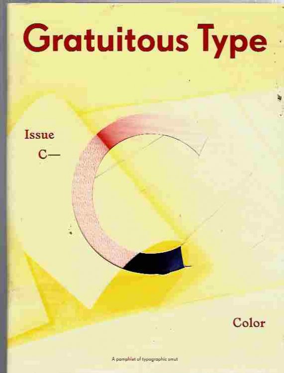 Gratuitous Type, Issue C. A Pamphlet of Typographic Smut