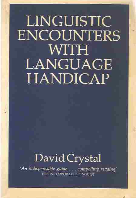Linguistic Encounters with Language Handicap