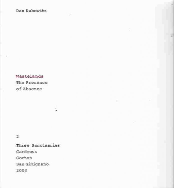 Wastelands The Presence of Absence: 2: 2: Three Sanctuaries: Cardross, Gorton, San Gimignano