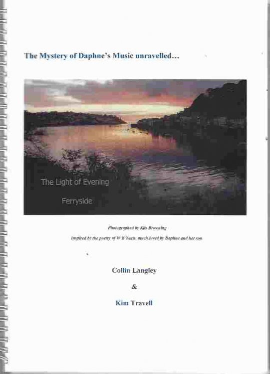 The Mystery of Daphne's Music Unravelled [with] Script for The Mystery of Daphne's Music: Presented on May 14, 2008 at The Daphne du Maurier Festival of Arts and Literature. In two volumes