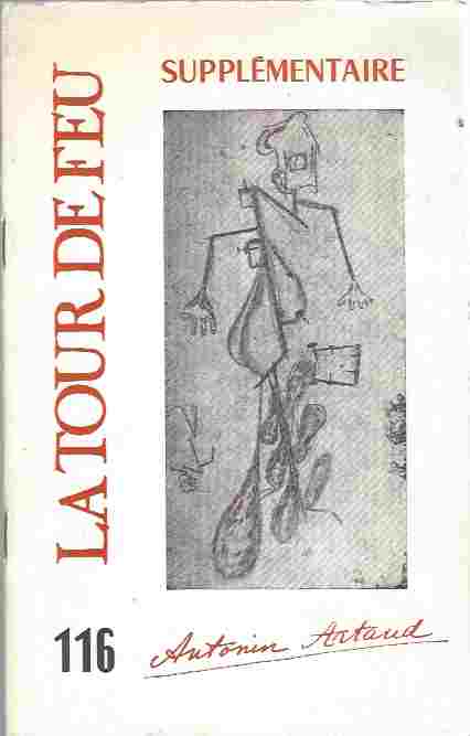 La Tour de Feu 116 : Antonin Artaud. Supplementaire. Decembre 1972