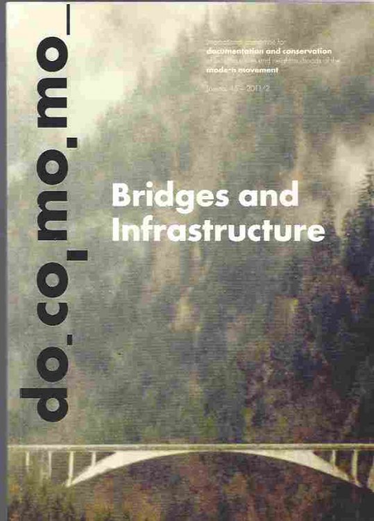 Image for Docomomo Journal 45 Bridges and Infrastructures Docomomo Journal 45 Bridges and Infrastructures