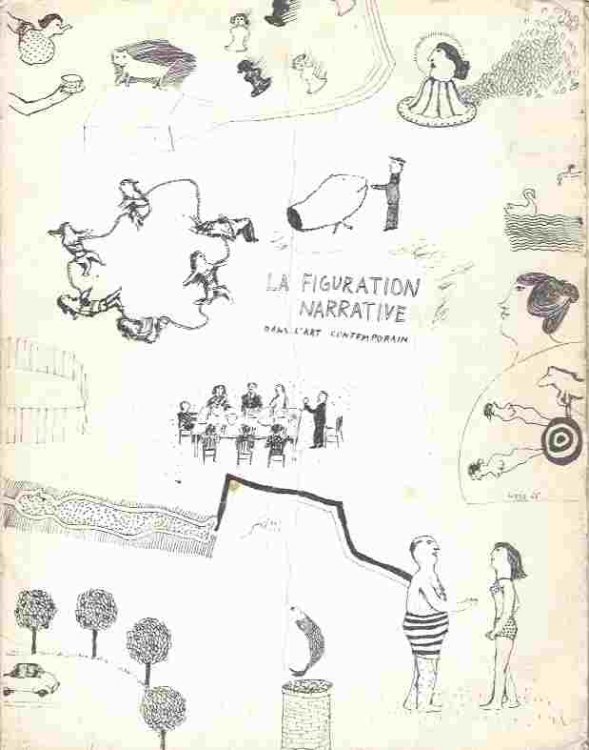 Image for LA FIGURATION NARRATIVE DANS L'Art CONTEMPORAIN - Galerie Creuze, Paris, France - 1965 LA FIGURATION NARRATIVE DANS L'Art CONTEMPORAIN - Galerie Creuze, Paris, France - 1965
