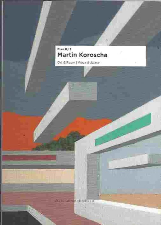 Image for Martin Koroscha Place & Space Martin Koroscha Place & Space
