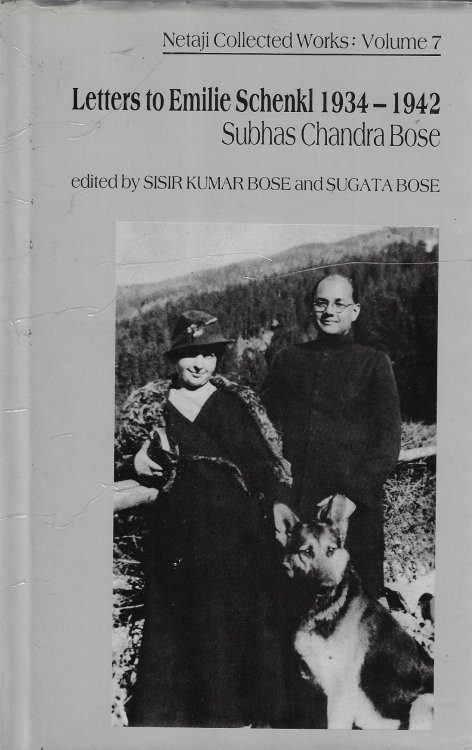 Image for Netaji Collected Works: Letters to Emilie Schenkl, 1934-42 Vol 7 Netaji Collected Works: Letters to Emilie Schenkl, 1934-42 Vol 7