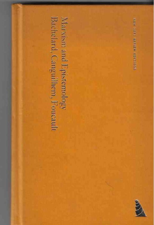 Image for Marxism and Epistemology Bachelard, Canguilhem and Foucault Marxism and Epistemology Bachelard, Canguilhem and Foucault