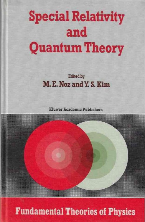Image for Special Relativity and Quantum Theory A Collection of Papers on the Poincar Group: 33 Special Relativity and Quantum Theory A Collection of Papers on the Poincar Group: 33