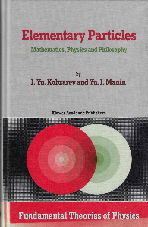 Image for Elementary Particles Mathematics, Physics and Philosophy: 34 Elementary Particles Mathematics, Physics and Philosophy: 34